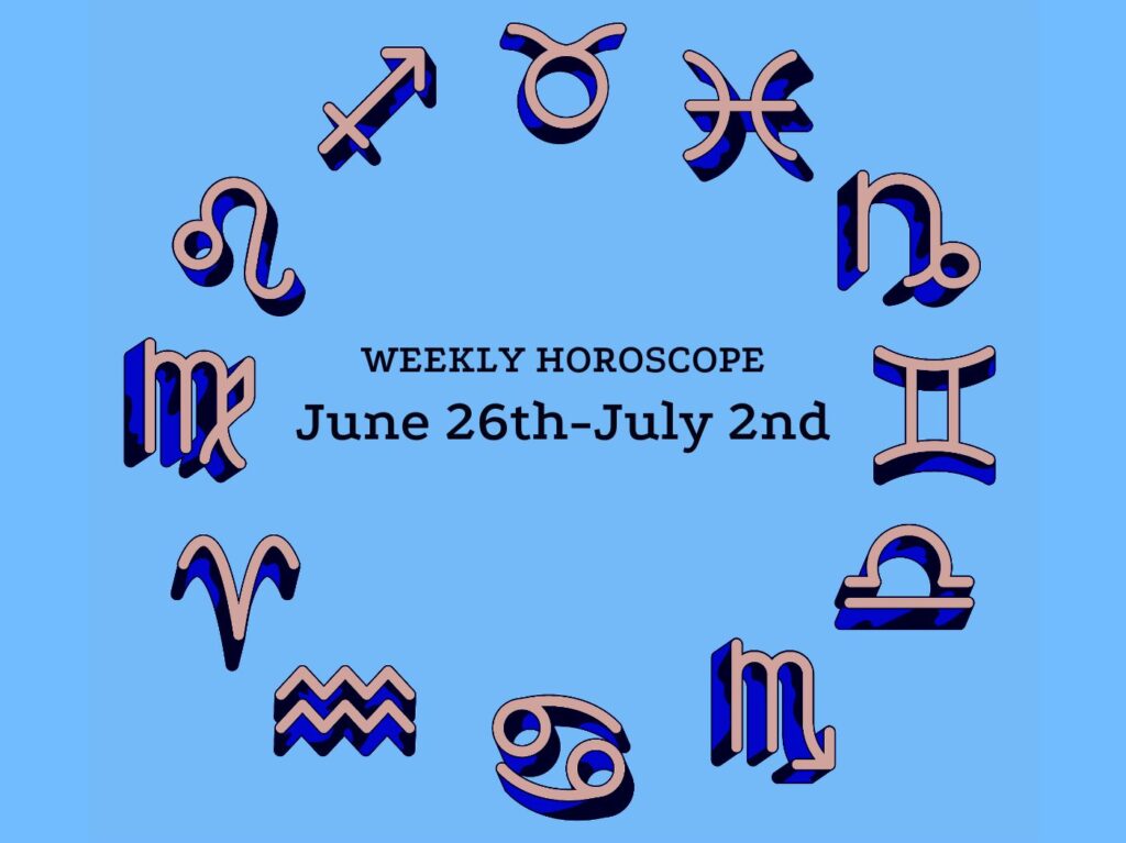 June 26-July 2 horoscope