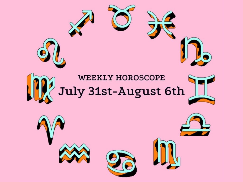 Weekly horoscope 7/31-8/6