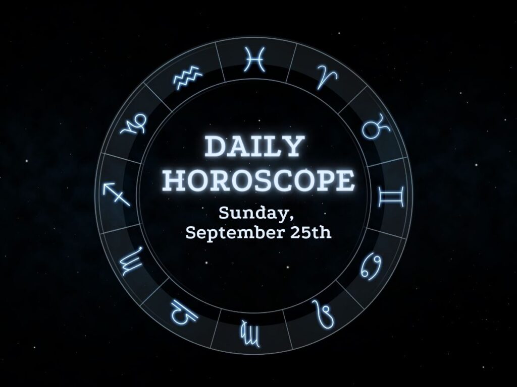 Daily horoscope 9/25