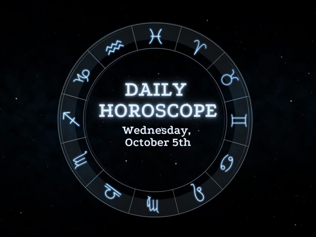Daily horoscope 10/5
